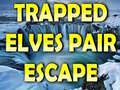 Ойын Trapped Elves Pair Escape