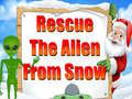Ойын Rescue The Alien From Snow