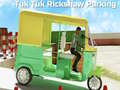 Ойын Tuk Tuk Rikshaw Parking