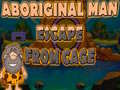 Ойын Aboriginal Man Escape From Cage