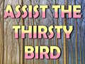 Ойын Assist The Thirsty Bird
