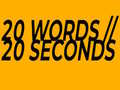Ойын 20 Words in 20 Seconds