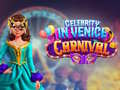 Ойын Celebrity in Venice Carnival