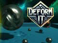 Ойын Deform It