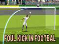 Ойын Foul Kick in Football