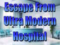 Ойын Escape From Ultra Modern Hospital
