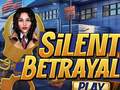 Ойын Silent Betrayal