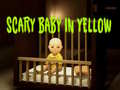 Ойын Scary Baby in Yellow