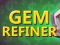 Ойын Gem Refiner