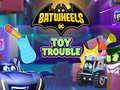 Ойын Batwheels Toy Trouble