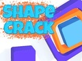 Ойын Shape Crack
