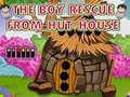 Ойын The Boy Rescue From Hut House
