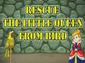 Ойын Rescue The Little Queen From Bird