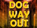 Ойын Dog Way Out