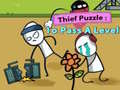 Ойын Thief Puzzle: To Pass A Level