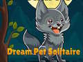 Ойын Dream Pet Solitaire