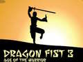 Ойын Dragon Fist 3 Age of Warrior