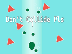 Ойын Don't Collide Pls!