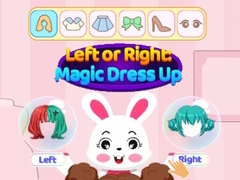 Ойын Left Or Right Magic Dress Up