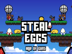 Ойын Steal Eggs Age of Guns