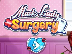 Ойын Mask Lady Surgery