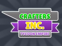 Ойын Crafters Inc: Tycoon Empire