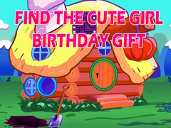 Ойын Find The Cute Girl Birthday Gift