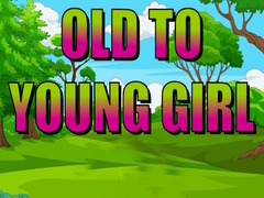 Ойын Old To Young Girl
