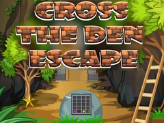 Ойын Cross The Den Escape