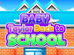 Ойын Baby Taylor Back To School
