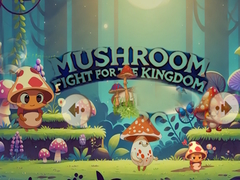 Ойын Mushroom Fight For The Kingdom
