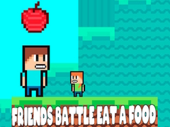 Ойын Friends Battle Eat A Food