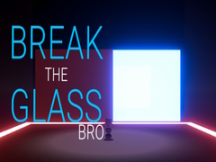 Ойын Break the Glass Bro
