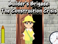 Ойын Builder’s Brigade: The Construction Crisis