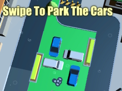 Ойын Swipe To Park The Cars