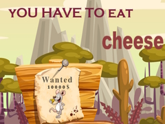 Ойын You have to eat cheese