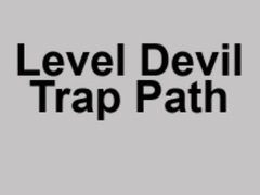 Ойын Level Devil Trap Path