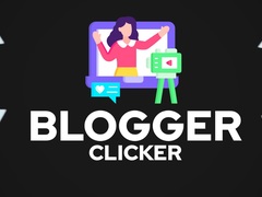 Ойын Blogger Clicker