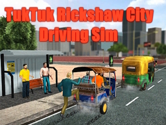 Ойын TukTuk Rickshaw City Driving Sim