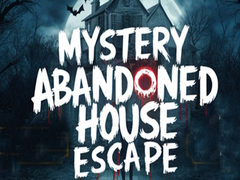 Ойын Mystery Abandoned House Escape