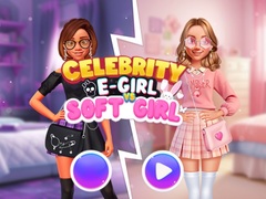 Ойын Celebrity E-Girl vs Soft-Girl 