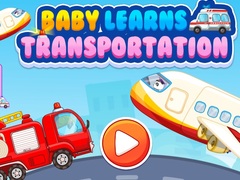 Ойын Baby Learns Transportation