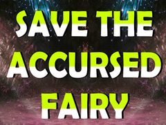 Ойын Save The Accursed Fairy