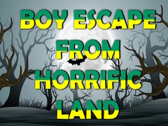 Ойын Boy Escape From Horrific Land