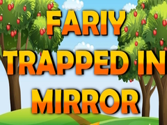 Ойын Fairy Trapped in Mirror 