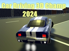 Ойын Car Driving 3D Champ 2024