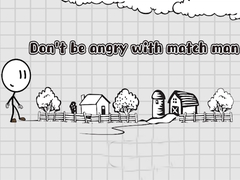 Ойын Don't be angry with match man