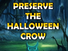 Ойын Preserve the Halloween Crow