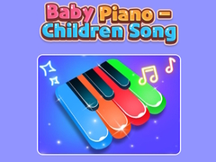 Ойын Baby Piano - Children Song 