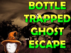 Ойын Bottle Trapped Ghost Escape
